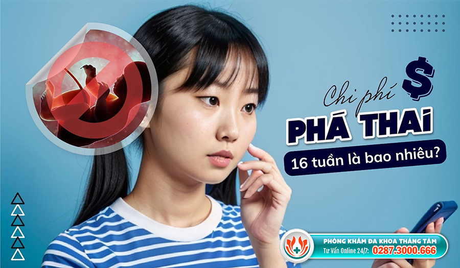 Chi phí phá thai 16 tuần tuổi ở TPHCM phụ thuộc vào nhiều yếu tố