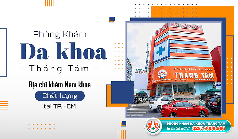 Phòng khám Đa khoa Tháng Tám - Địa chỉ tin cậy cho quý ông điều trị xuất tinh sớm