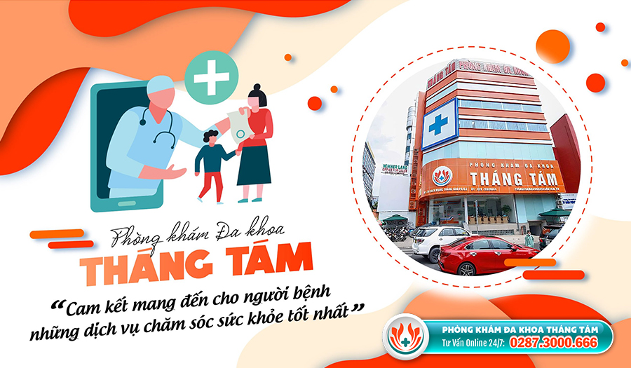 Phòng khám Đa khoa Tháng Tám - Địa chỉ khám chữa bệnh chất lượng