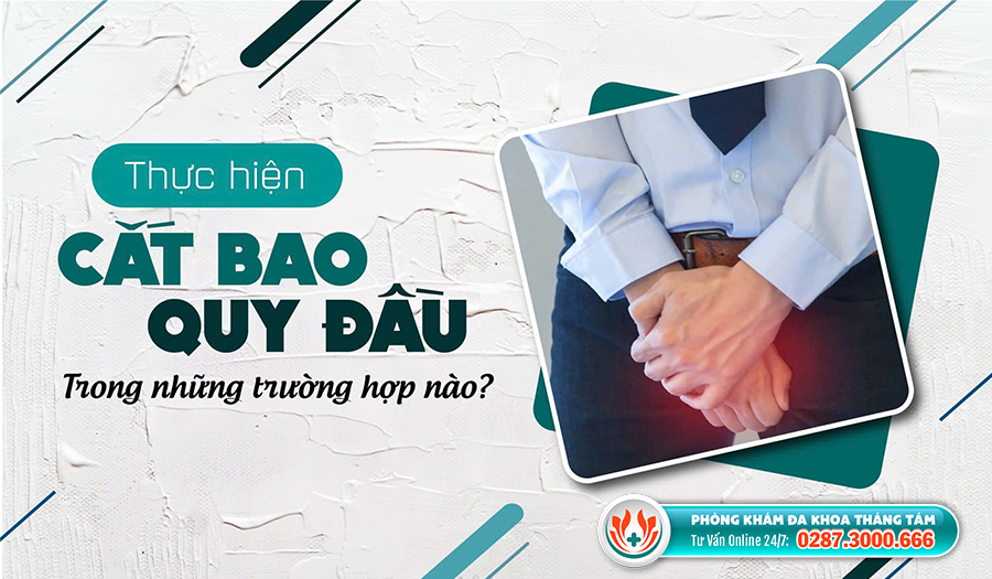 Tổng hợp 10 địa chỉ cắt bao quy đầu an toàn ở Tiền Giang