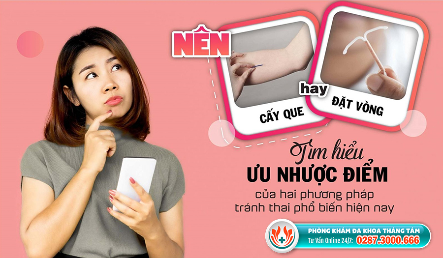 Ưu và nhược điểm của đặt vòng và cấy que tránh thai